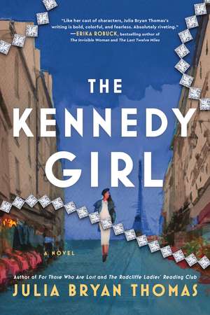 The Kennedy Girl: A Novel de Julia Bryan Thomas