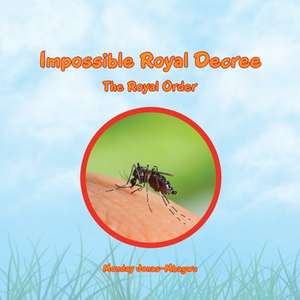 Impossible Royal Decree: The Royal Order de Monday Jonas-Mbagwu