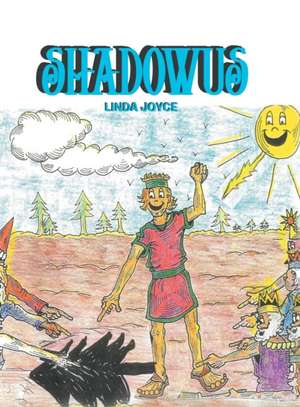 Shadowus de Linda Joyce