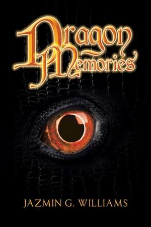 Dragon Memories de Jazmin G. Williams