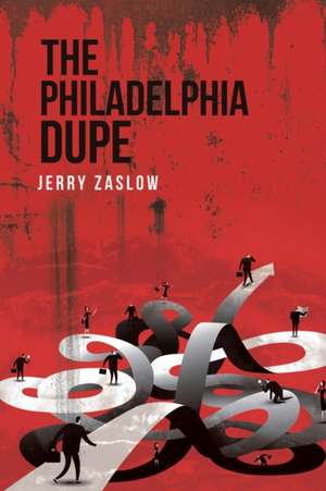 The Philadelphia Dupe de Jerry Zaslow