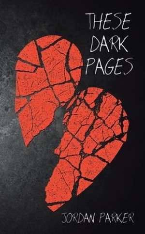 These Dark Pages de Jordan Parker