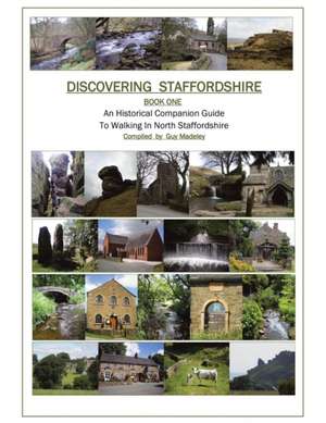 Discovering Staffordshire de Guy Madeley