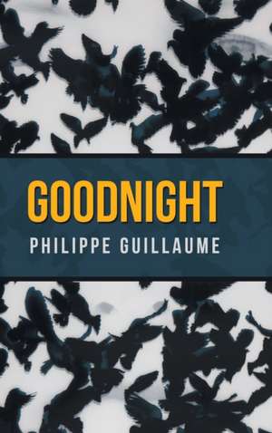 Good Night de Philippe Guillaume