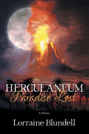 Herculaneum de Lorraine Blundell