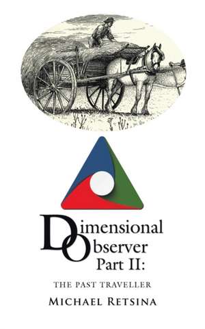 Dimensional Observer Part Ii de Michael Retsina