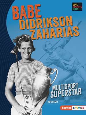 Babe Didrikson Zaharias de Joe Levit