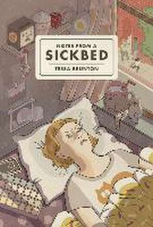 Notes from a Sickbed de Tessa Brunton