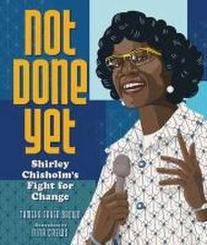 Not Done Yet de Tameka Fryer Brown