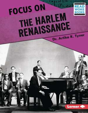 Focus on the Harlem Renaissance de Artika R Tyner