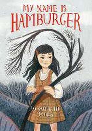 My Name Is Hamburger de Jacqueline Jules