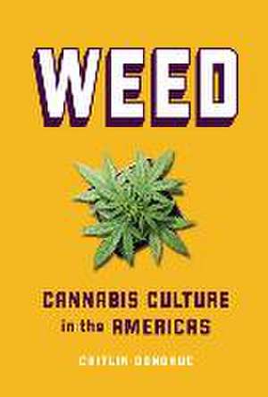 Weed de Caitlin Donohue