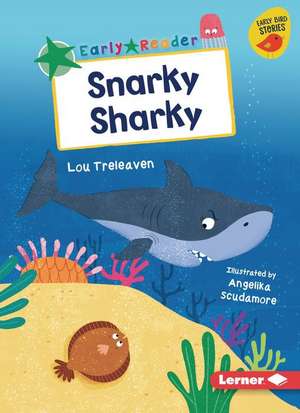 Snarky Sharky de Lou Treleaven