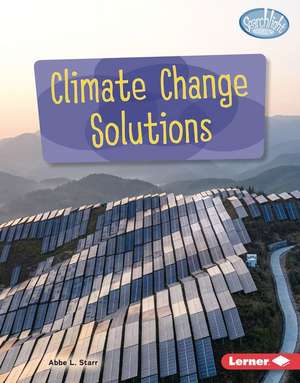 Climate Change Solutions de Abbe L Starr