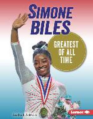 Simone Biles de Heather E Schwartz