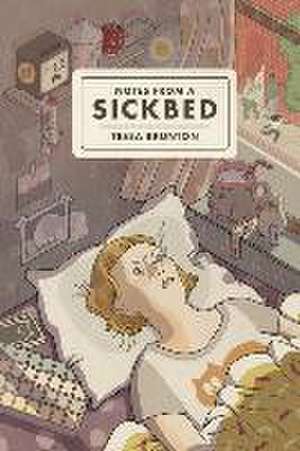 Notes from a Sickbed de Tessa Brunton