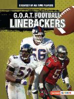 G.O.A.T. Football Linebackers de Alexander Lowe