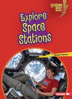 Explore Space Stations de Megan Harder