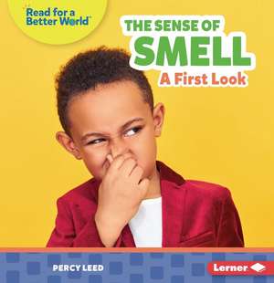 The Sense of Smell de Percy Leed