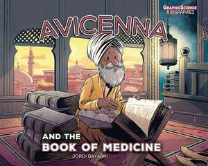 Avicenna and the Book of Medicine de Jordi Bayarri Dolz