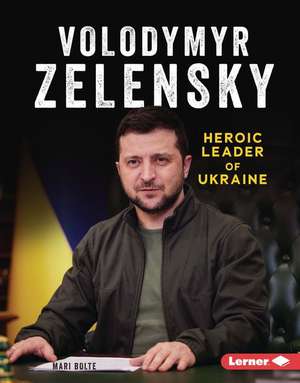 Volodymyr Zelensky de Mari Bolte