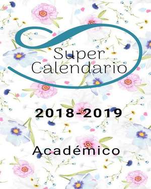 Super Calendario 2018 - 2019 Acad de Paula Vera