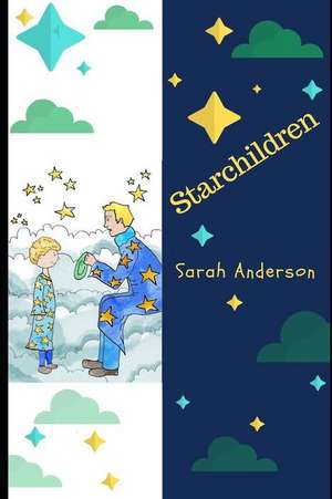 Starchildren de Sarah Anderson