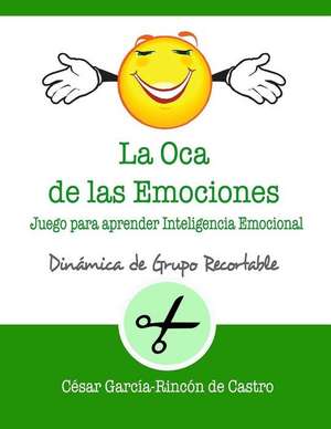 La Oca de Las Emociones: Juego Para Aprender Inteligencia Emocional de Garc