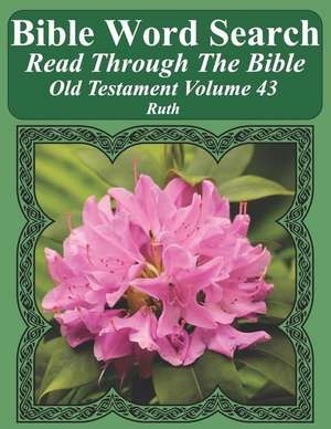 Bible Word Search Read Through the Bible Old Testament Volume 43: Ruth Extra Large Print de Timothy W. Pope