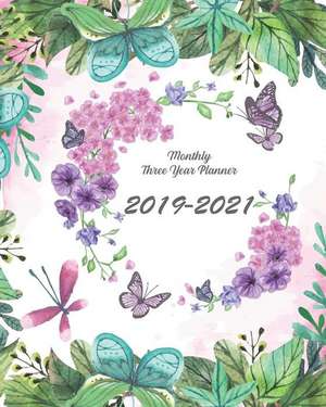 2019-2021 Monthly Three Year Planner: Butterfly and Floral Cover for 36 Months Planner and Calendar 8 X 10 de Joni Stallworth