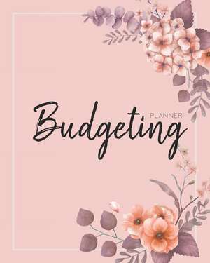 Budgeting Planner: Pink Floral 12 Month Weekly Expense Tracker Bill Organizer Business Money Personal Finance Journal Planning Workbook de Maggie C. Harrington