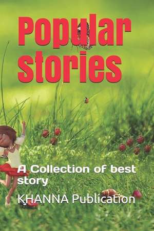 Popular Stories: A Collection of Best Story de Khanna Publication