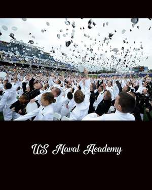 Bullet Journal: US Naval Academy: 140 Page 8 X10 Dot Grid Journal Notebook Diary de Wellstone Publishing