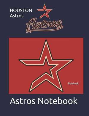 Houston Astros: Notebook de Astros Notebook