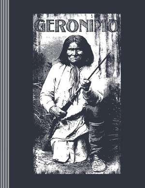 Geronimo: Composition Notebook - Large Lined Writing and Journaling Book - Native American Apache Warrior de Styles Composition Notebooks