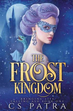 The Frost Kingdom de Cs Patra