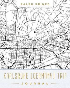 KARLSRUHE (GERMANY) TRIP JOURN