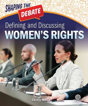 Defining and Discussing Women's Rights de Christy Mihaly