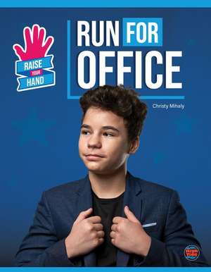 Run for Office de Mihaly