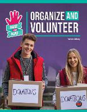 Organize and Volunteer de Christy Mihaly