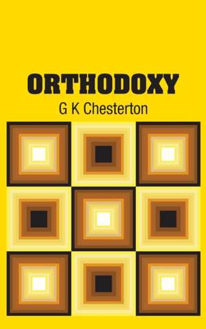 Orthodoxy de G. K. Chesterton
