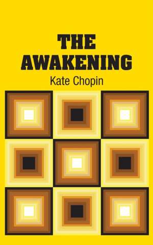 The Awakening de Kate Chopin