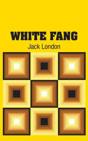 White Fang de Jack London