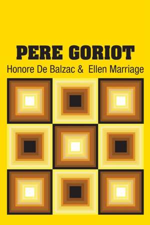 Pere Goriot de Honore De Balzac
