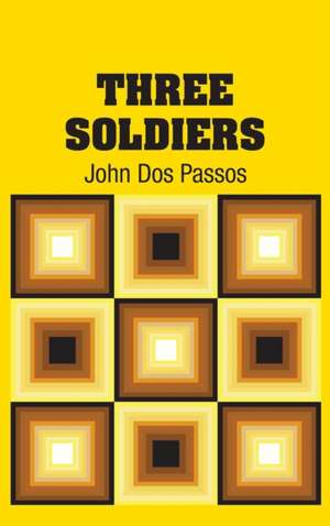 Three Soldiers de John Dos Passos