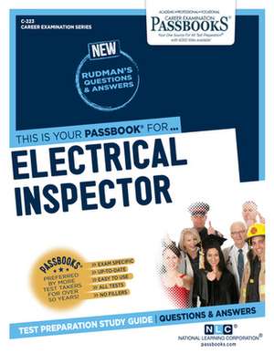 Electrical Inspector (C-223): Passbooks Study Guide Volume 223 de National Learning Corporation