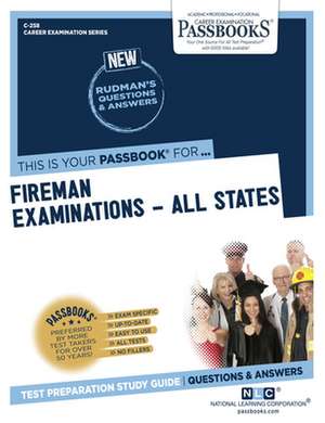 Fireman Examinations-All States (C-258): Passbooks Study Guide Volume 258 de National Learning Corporation