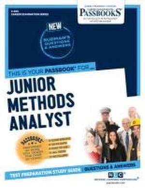 Junior Methods Analyst (C-403): Passbooks Study Guide de National Learning Corporation