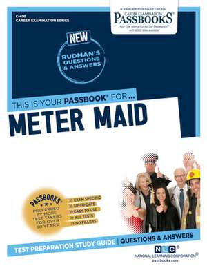 Meter Maid (C-498): Passbooks Study Guide Volume 498 de National Learning Corporation