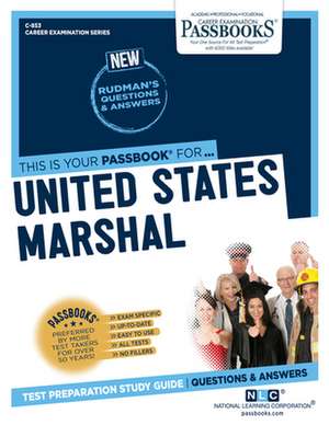 United States Marshal (C-853): Passbooks Study Guide Volume 853 de National Learning Corporation